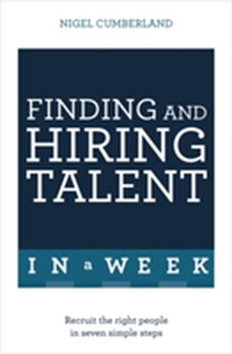 Finding & Hiring Talent In A Week