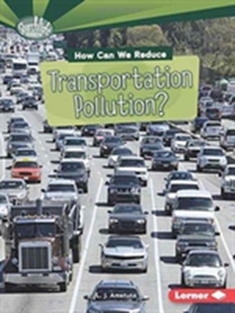 How Can We Reduce Transportation Pollution?