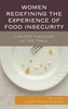 Women Redefining the Experience of Food Insecurity