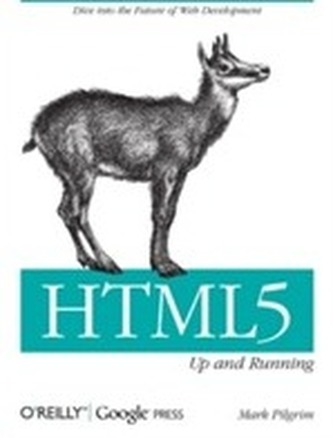 HTML5: Up and Running