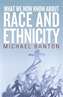 What We Now Know About Race and Ethnicity
