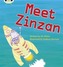 Bug Club Phonics Bug Set 09 Meet Zinzan