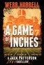 A Game of Inches