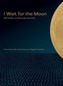 I Wait for the Moon
