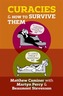 Curacies and How to Survive Them