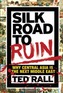 Silk Road To Ruin 2nd Edition