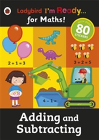 Adding and Subtracting: Ladybird I'm Ready for Maths sticker workbook