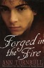 Forged in the Fire