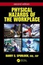 Physical Hazards of the Workplace, Second Edition
