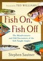 Fish On, Fish Off
