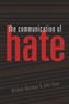 The Communication of Hate