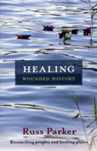Healing Wounded History