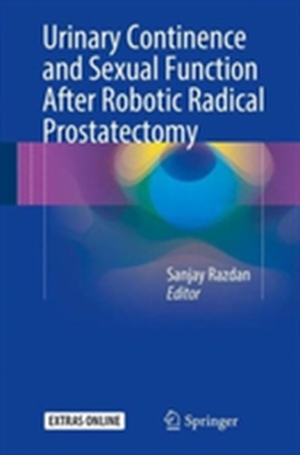 Urinary Continence and Sexual Function After Robotic Radical Prostatectomy