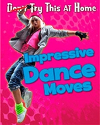 Impressive Dance Moves