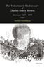 The Unfortunate Endeavours of Charles Henry Brown