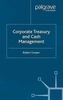 Corporate Treasury and Cash Management