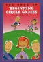 Book of Beginning Circle Games