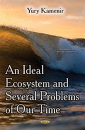 Ideal Ecosystem & Several Problems of Our Time
