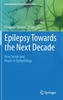 Epilepsy Towards the Next Decade