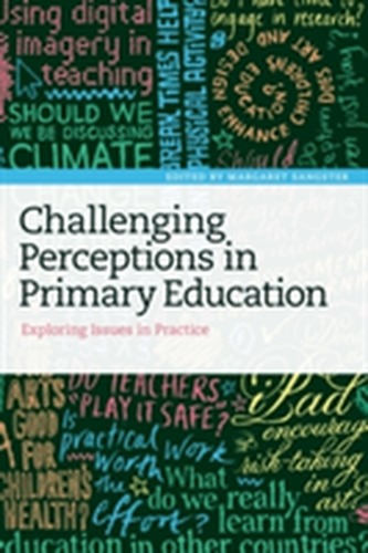Challenging Perceptions in Primary Education