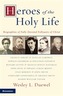 Heroes of the Holy Life