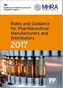 Rules and Guidance for Pharmaceutical Manufacturers and Distributors (Orange Guide) 2017