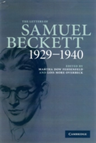 The Letters of Samuel Beckett: Volume 1, 1929-1940