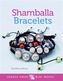 Search Press Mini Makes: Shamballa Bracelets