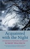 Acquainted with the Night