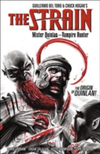 The Strain: Mister Quinlan-vampire Hunter