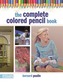 The Complete Colored Pencil Book
