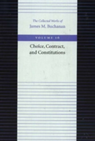 The Choice, Contract, and Constitutions