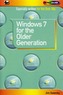 Window 7 for the Older Generation