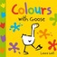 Colours with Goose