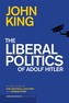 The Liberal Politics Of Adolf Hitler