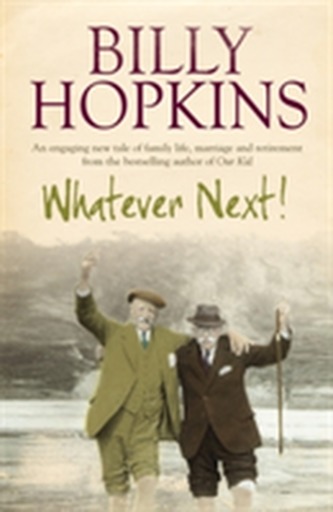 Whatever Next! (The Hopkins Family Saga, Book 7)