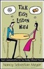 Talk Easy, Listen Hard