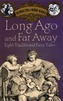 Long Ago and Far Away