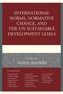 International Norms, Normative Change, and the UN Sustainable Development Goals