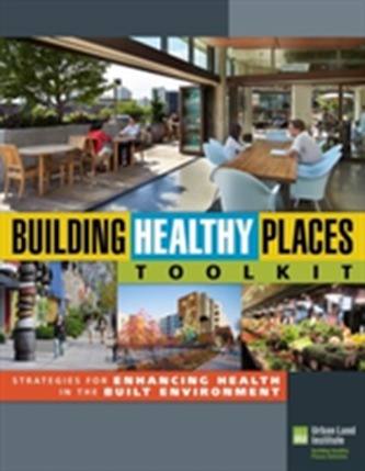 Building Healthy Places Toolkit