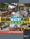 Building Healthy Places Toolkit