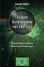Video Astronomy on the Go