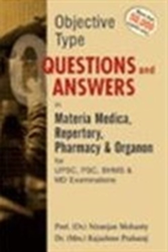 Objective Type Question and Answer in Materia Medica Repertory Pharmacy & Organon for UPSC, PSC, BHMS & MD Exams