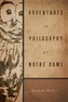 Adventures In Philosophy at Notre Dame