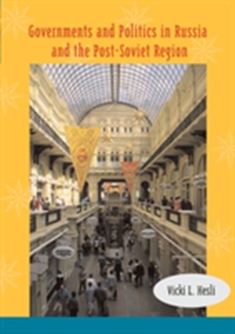 Governments and Politics in Russia and the Post-Soviet Region