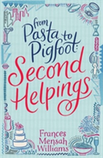 From Pasta to Pigfoot: Second Helpings