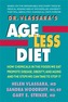 Dr. Vlassara's  A.G.E.-Less Diet