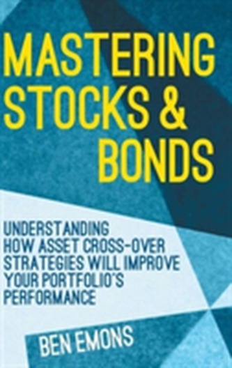 Mastering Stocks and Bonds