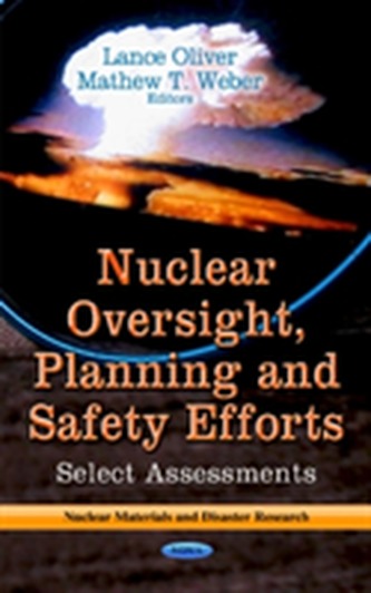 Nuclear Oversight, Planning & Safety Efforts