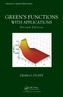 Green's Functions with Applications, Second Edition
